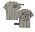 To Person Behind Me You Matter T-Shirt - Casual Everyday Wear Men Women - T-Shirt, Sweatshirt, Hoodie