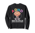 Adhd Brain Like Race Car Control Sweatshirt - Aesthetic Graphic Men Women - T-Shirt, Sweatshirt, Hoodie