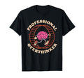 Brain Professional Overthinker T-Shirt - Minimalist Print Men Women - T-Shirt, Sweatshirt, Hoodie