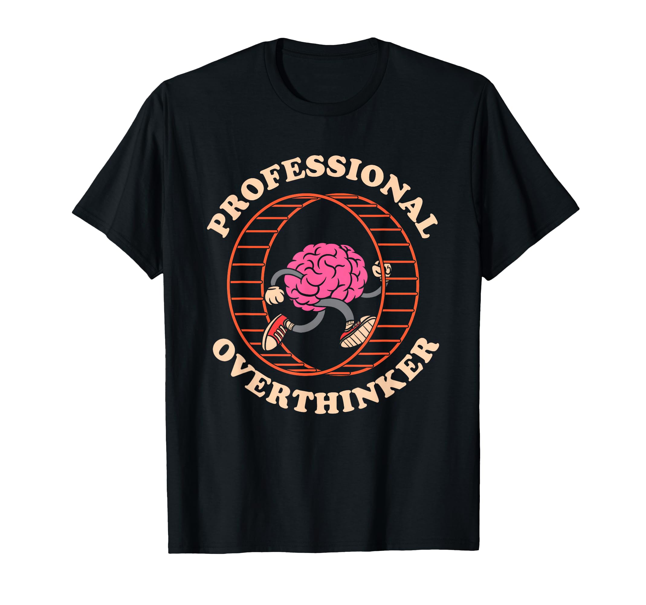 Brain Professional Overthinker T-Shirt - Minimalist Print Men Women - T-Shirt, Sweatshirt, Hoodie
