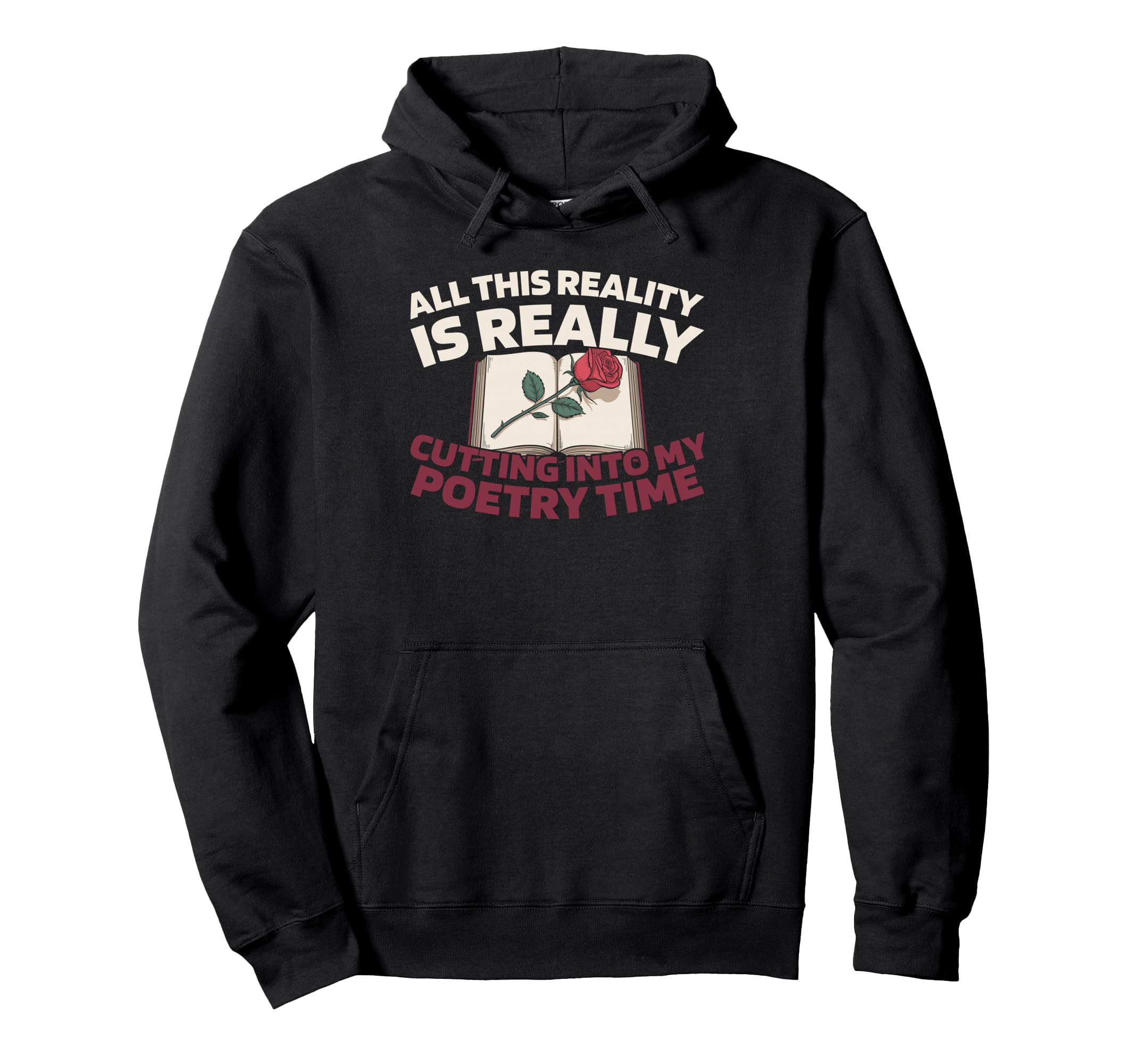 Poetry Creative Writing Verses Hoodie - Casual Everyday Wear Unisex - T-Shirt, Sweatshirt, Hoodie