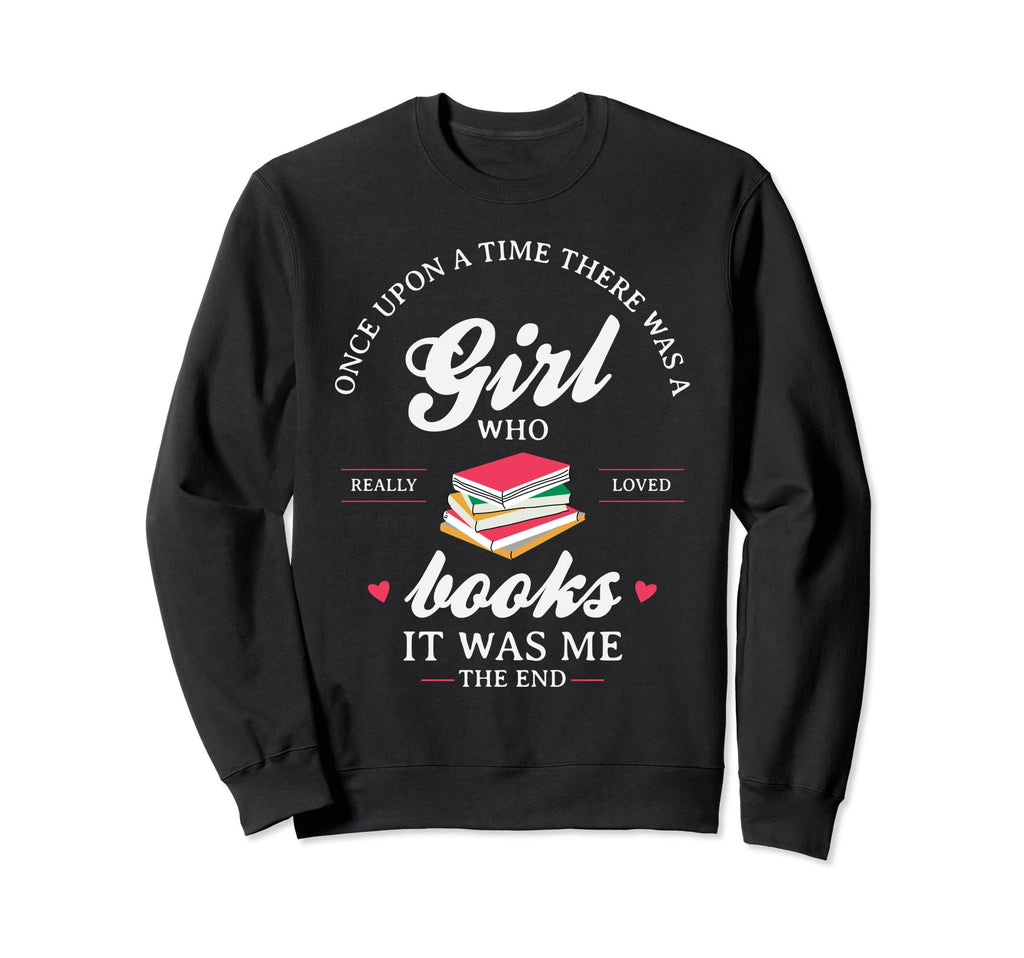Once Upon Time There Was Who Really Sweatshirt - Graphic Print Unisex - T-Shirt, Sweatshirt, Hoodie