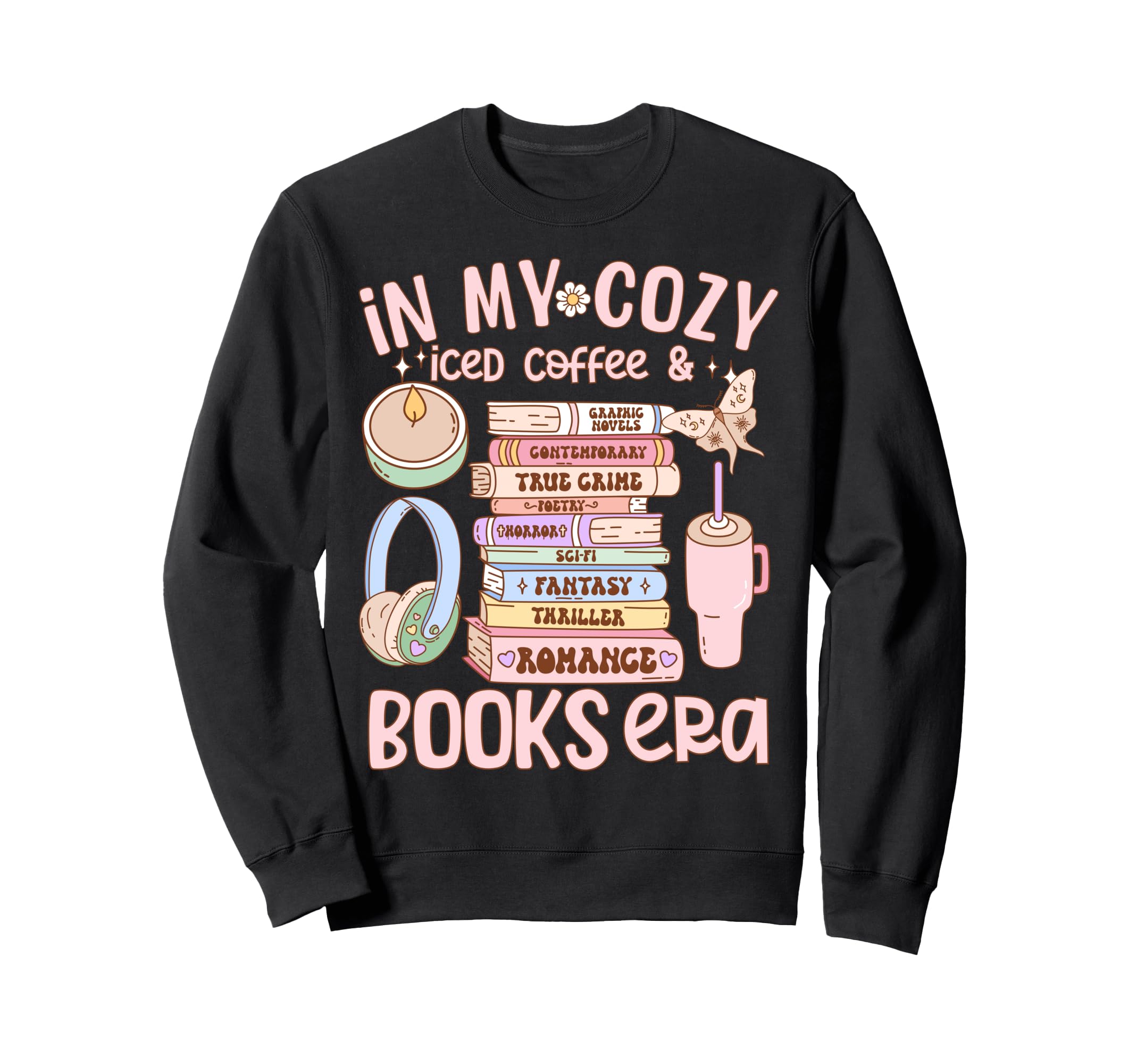 My Cozy Iced Coffee And Bookish Era Sweatshirt - Graphic Print Men Women - T-Shirt, Sweatshirt, Hoodie