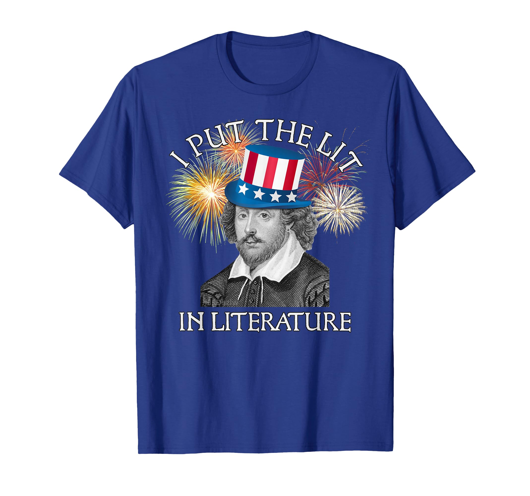 I Put Lit Literature Shakespeare T-Shirt - Casual Everyday Wear Men Women - T-Shirt, Sweatshirt, Hoodie