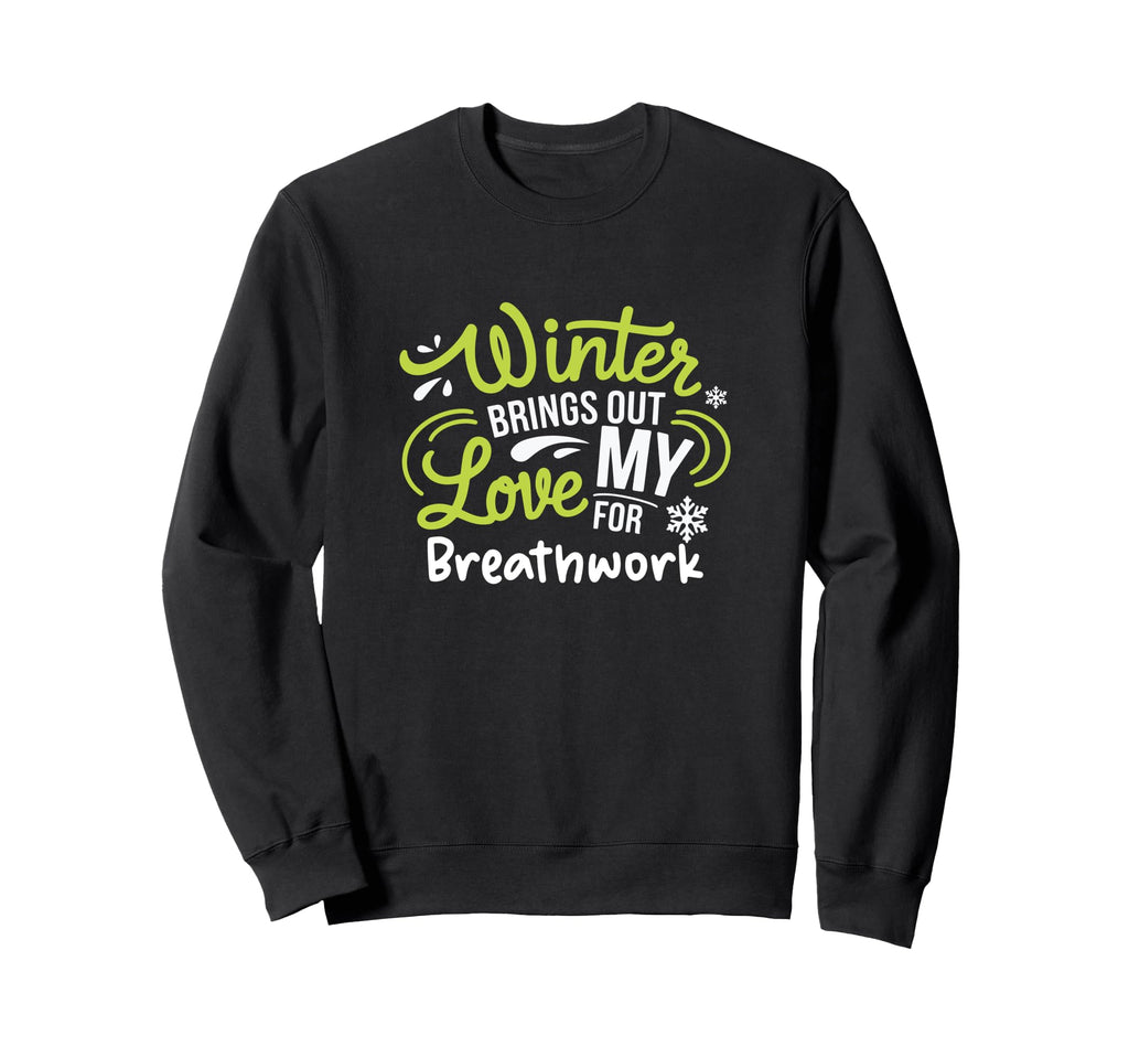 Winter Brings Love Breathwork Yoga Sweatshirt - Graphic Print Men Women - T-Shirt, Sweatshirt, Hoodie