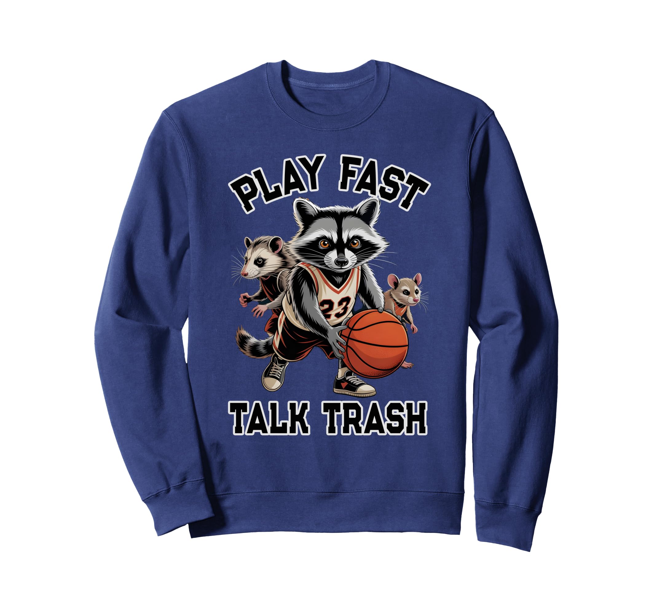 Fantasy Play Fast Talk Trash Raccoon Sweatshirt - Graphic Print Men Women - T-Shirt, Sweatshirt, Hoodie