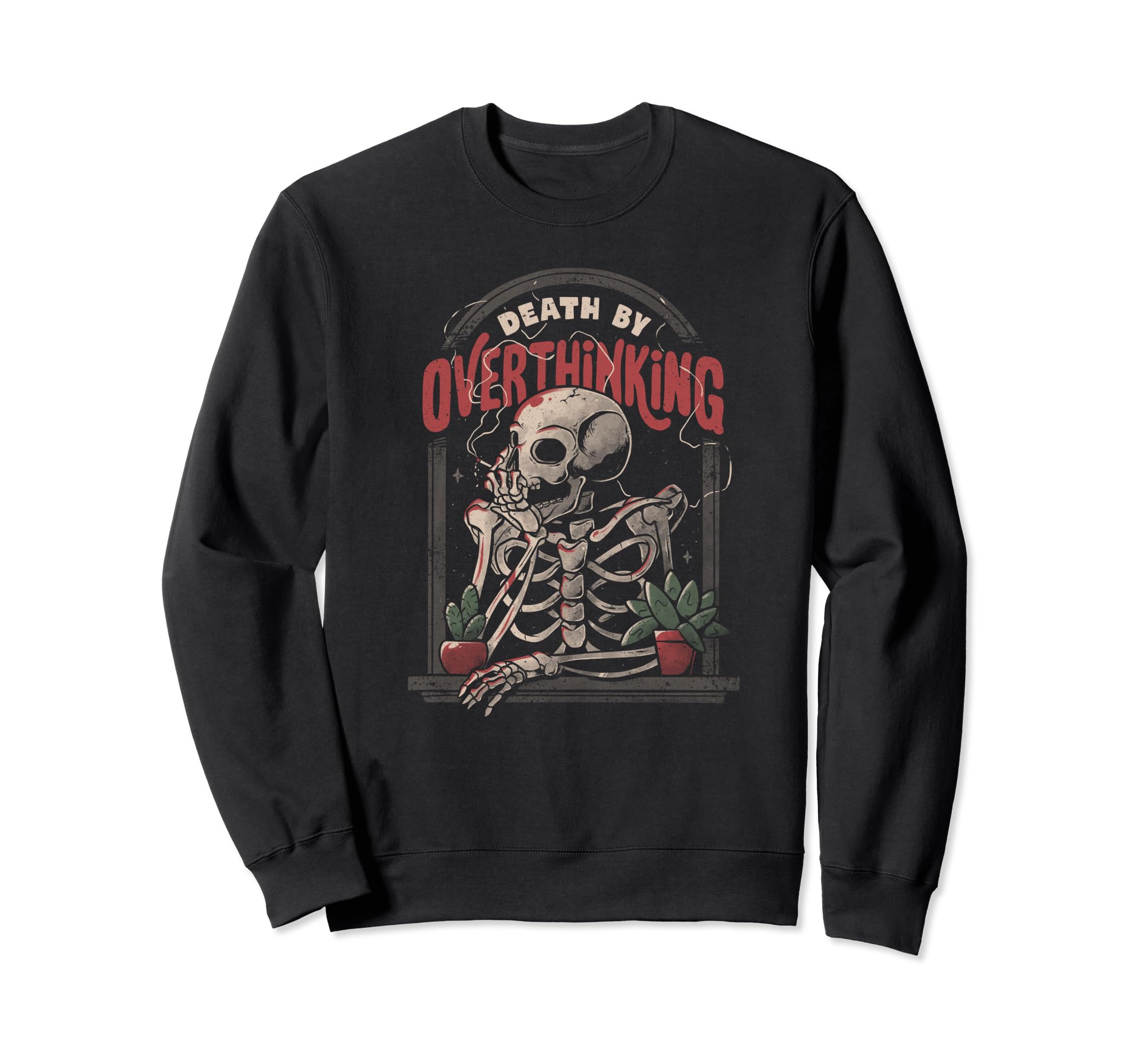 Death Overthinking Funny Smoker Skeleton Sweatshirt - Graphic Print Unisex - T-Shirt, Sweatshirt, Hoodie