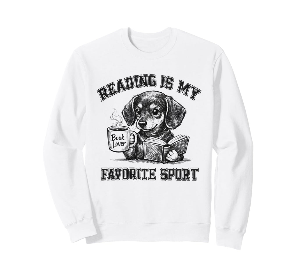Reading Is My Favorite Sport Dachshund Sweatshirt - Graphic Print Unisex - T-Shirt, Sweatshirt, Hoodie