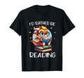 Id Rather Be Reading Book Dragon T-Shirt - Trendy Graphic Men Women - T-Shirt, Sweatshirt, Hoodie