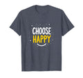 Choose Joy Uplifting Happy Slogan T-Shirt - Streetwear Style Men Women - T-Shirt, Sweatshirt, Hoodie