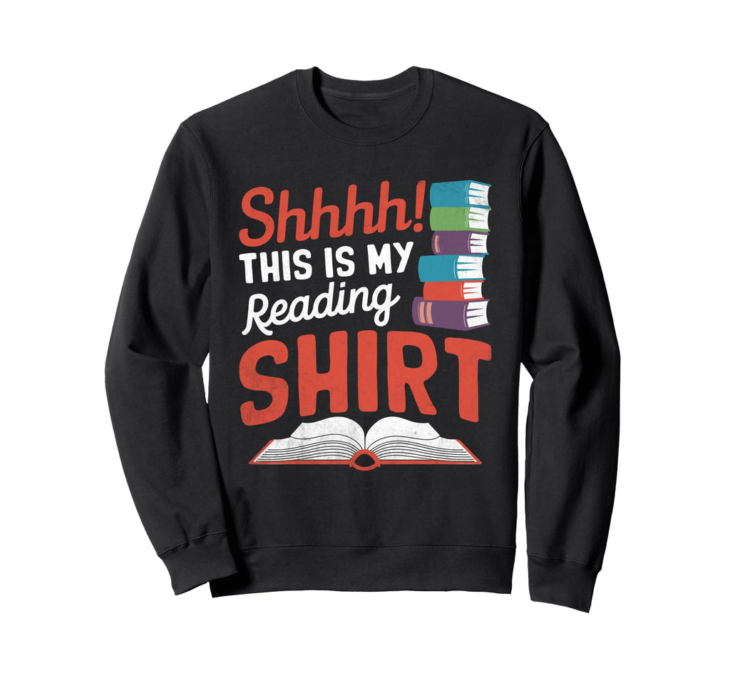 This Is My Reading Library Book Sweatshirt - Novelty Apparel Unisex - T-Shirt, Sweatshirt, Hoodie