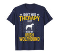 I Just Need My Irish Wolfhound Dog T-Shirt - Aesthetic Graphic Unisex - T-Shirt, Sweatshirt, Hoodie
