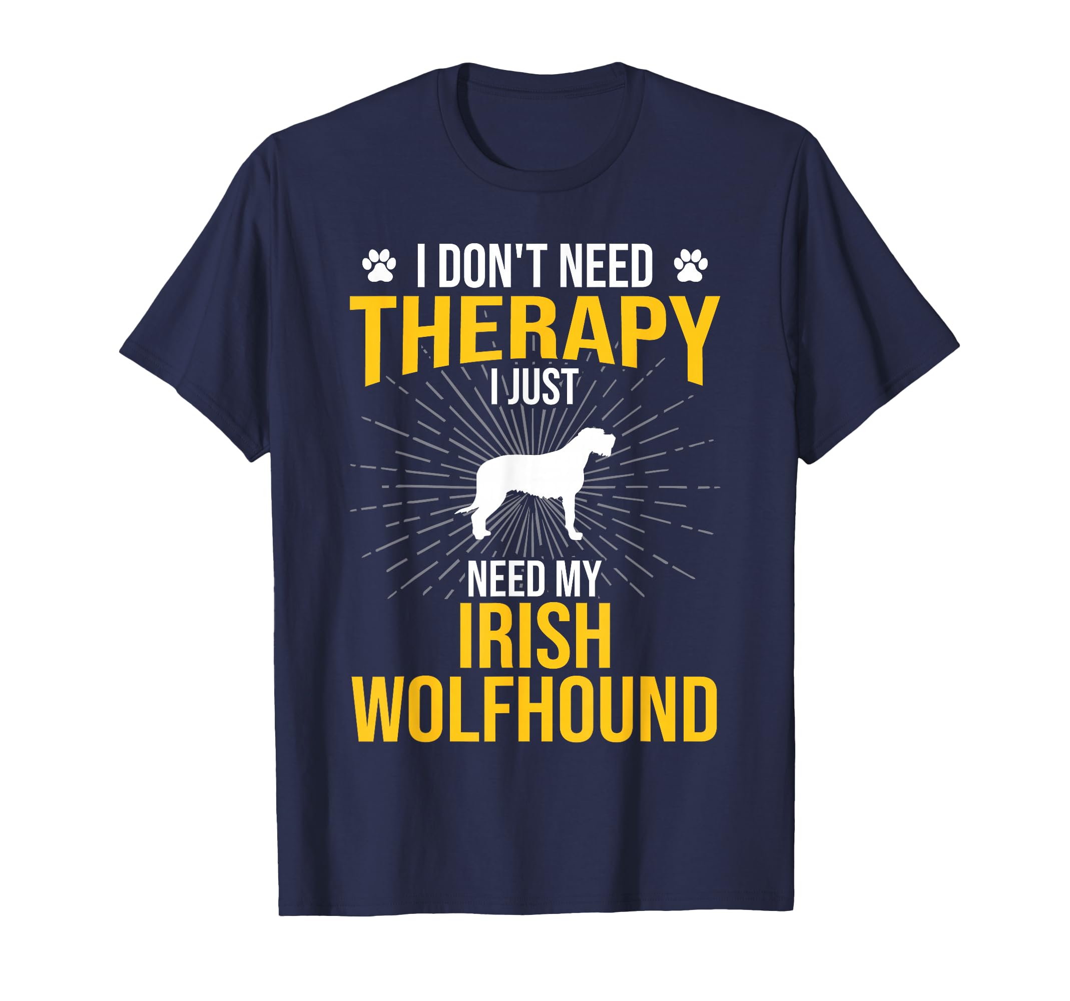 I Just Need My Irish Wolfhound Dog T-Shirt - Aesthetic Graphic Unisex - T-Shirt, Sweatshirt, Hoodie