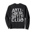 Antisocial Witch Club Witchy Goth Sweatshirt - Aesthetic Graphic Unisex - T-Shirt, Sweatshirt, Hoodie