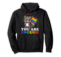 You Are Enough Raccoon Lgbtq Pride Hoodie - Aesthetic Graphic for Adults - T-Shirt, Sweatshirt, Hoodie