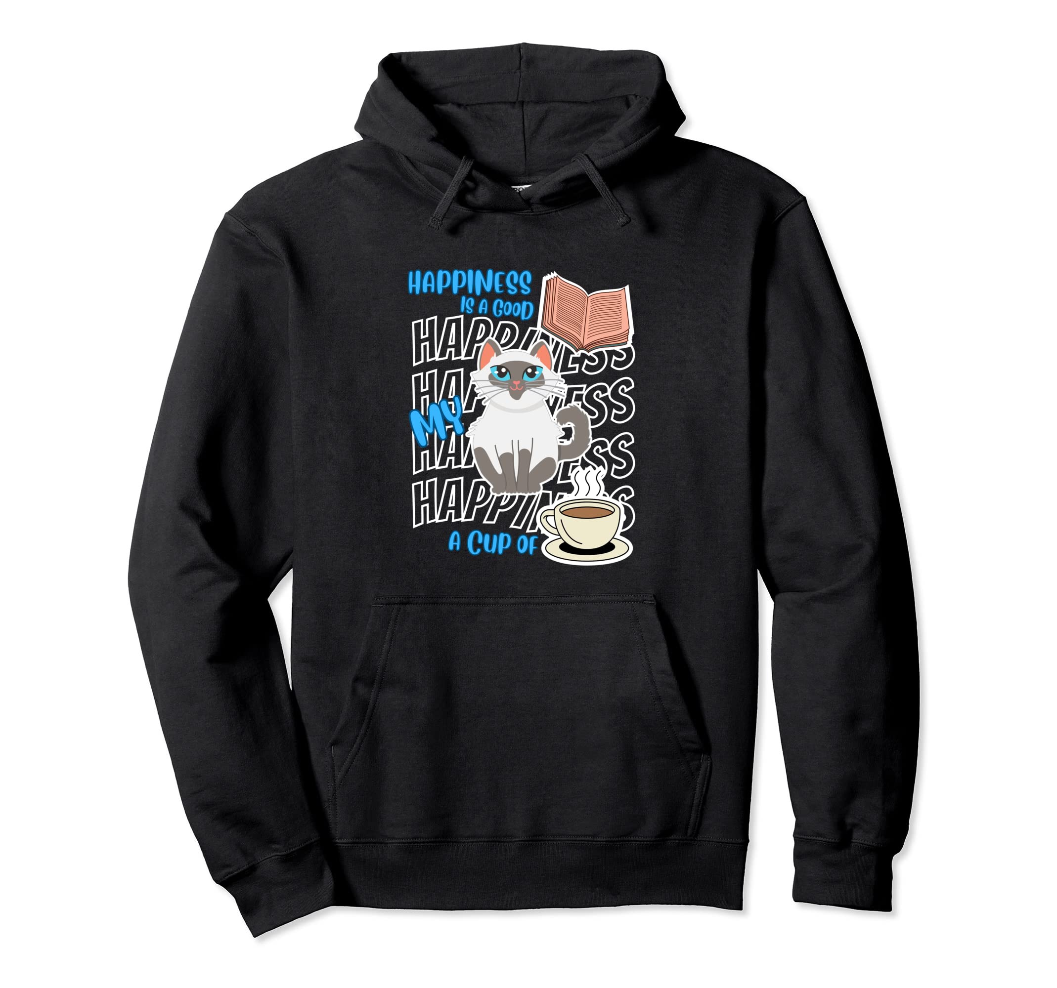 Happiness Is Ragdoll Cats Good Books Hoodie - Fun Novelty Design Men Women - T-Shirt, Sweatshirt, Hoodie