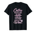 Coffee Keeps Me Going Until Its That T-Shirt - Aesthetic Graphic Unisex - T-Shirt, Sweatshirt, Hoodie