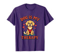 Dog Is My Therapy Inspirational Pet T-Shirt - Minimalist Print Men Women - T-Shirt, Sweatshirt, Hoodie