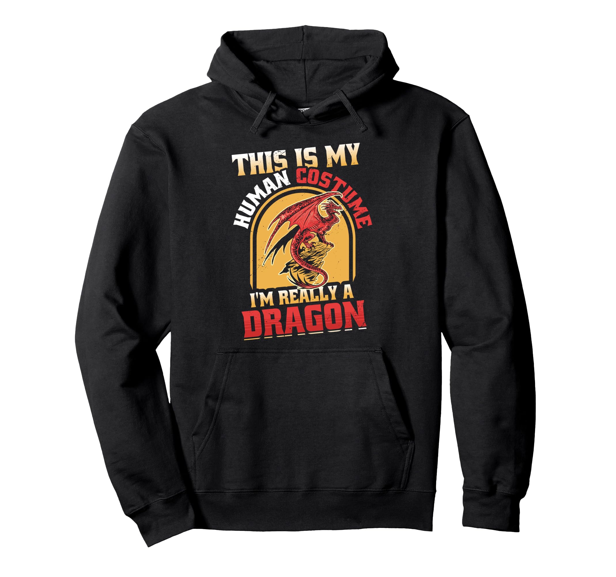 This Is My Human Costume Im Really Dragon Hoodie - Graphic Print Unisex - T-Shirt, Sweatshirt, Hoodie
