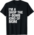 F-bomb Mom Life Shirt Unisex T-shirt, Sweatshirt, Hoodie, Long Sleeve Tee - T-Shirt, Sweatshirt, Hoodie