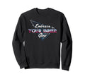 Embrace Your Inner Glow Self Care Sweatshirt - Graphic Print for Adults - T-Shirt, Sweatshirt, Hoodie