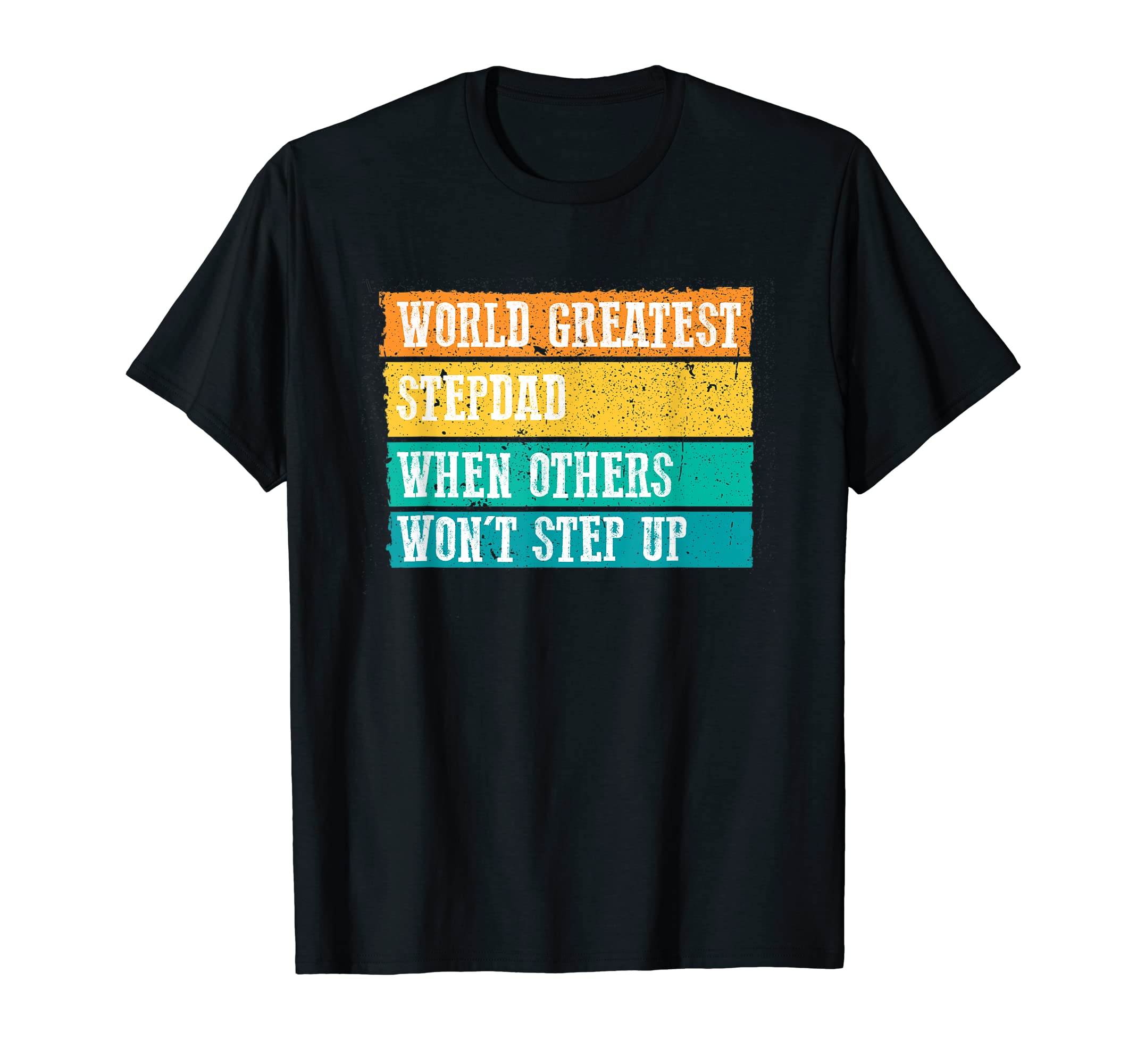 Mens Worlds Greatest Stepdad T-Shirt - Casual Everyday Wear for Adults - T-Shirt, Sweatshirt, Hoodie