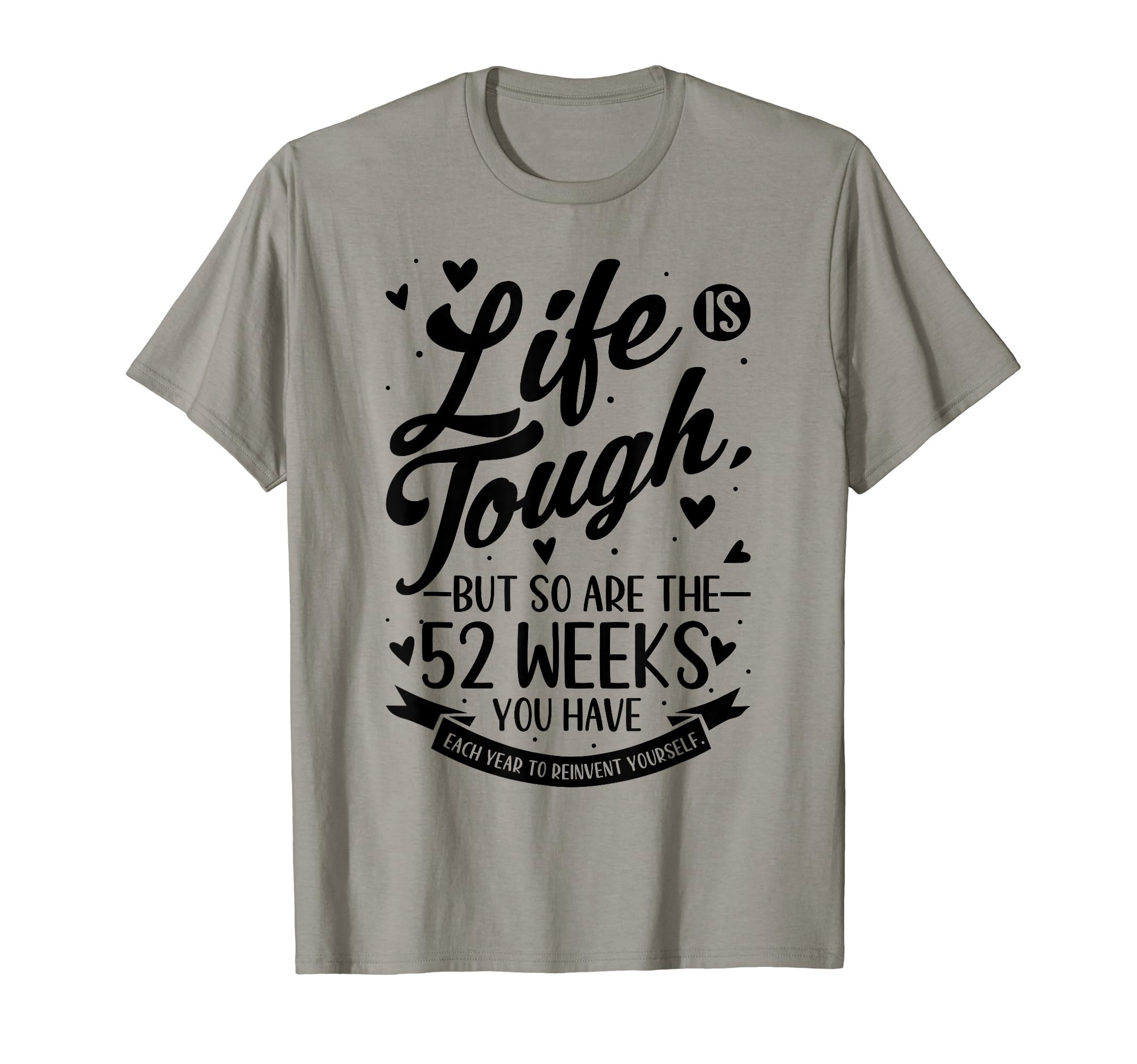 Motivational Life Is Tough Line T-Shirt - Aesthetic Graphic Men Women - T-Shirt, Sweatshirt, Hoodie