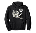 Raccoon Motivation Keep Going Garbage Hoodie - Minimalist Print Men Women - T-Shirt, Sweatshirt, Hoodie