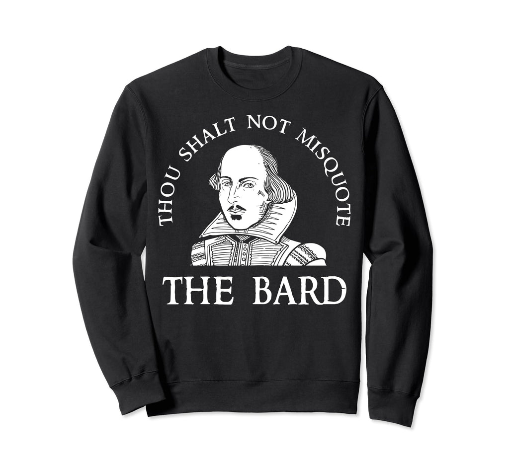 William Shakespeare You Shall Not Sweatshirt - Minimalist Print Men Women - T-Shirt, Sweatshirt, Hoodie