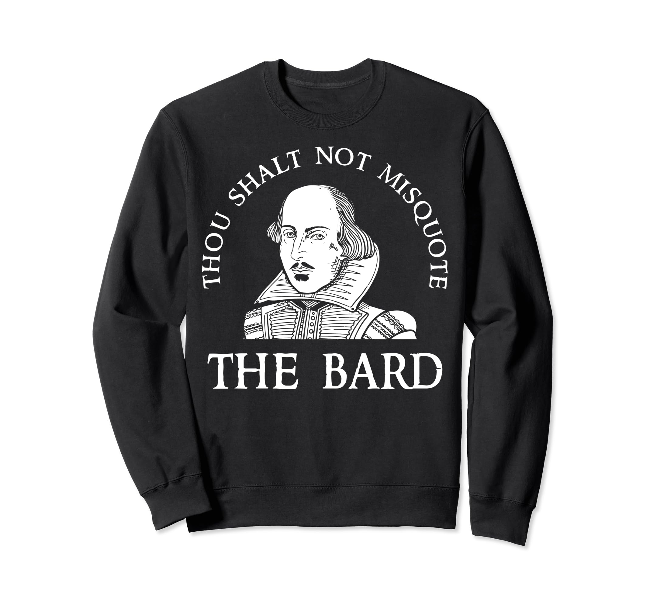 William Shakespeare You Shall Not Sweatshirt - Minimalist Print Men Women - T-Shirt, Sweatshirt, Hoodie