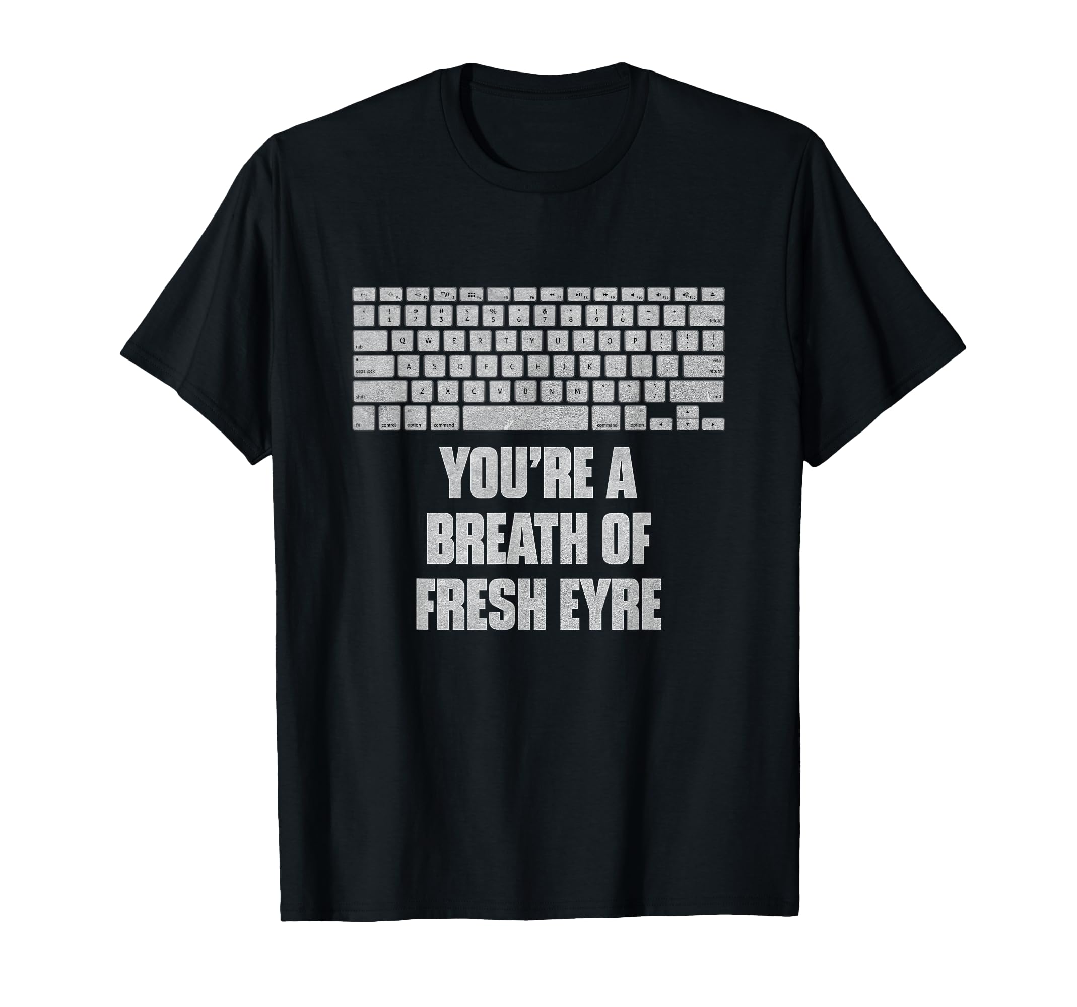 Youre Breath Fresh Eyre Funny Bookworm T-Shirt - Graphic Print Men Women - T-Shirt, Sweatshirt, Hoodie
