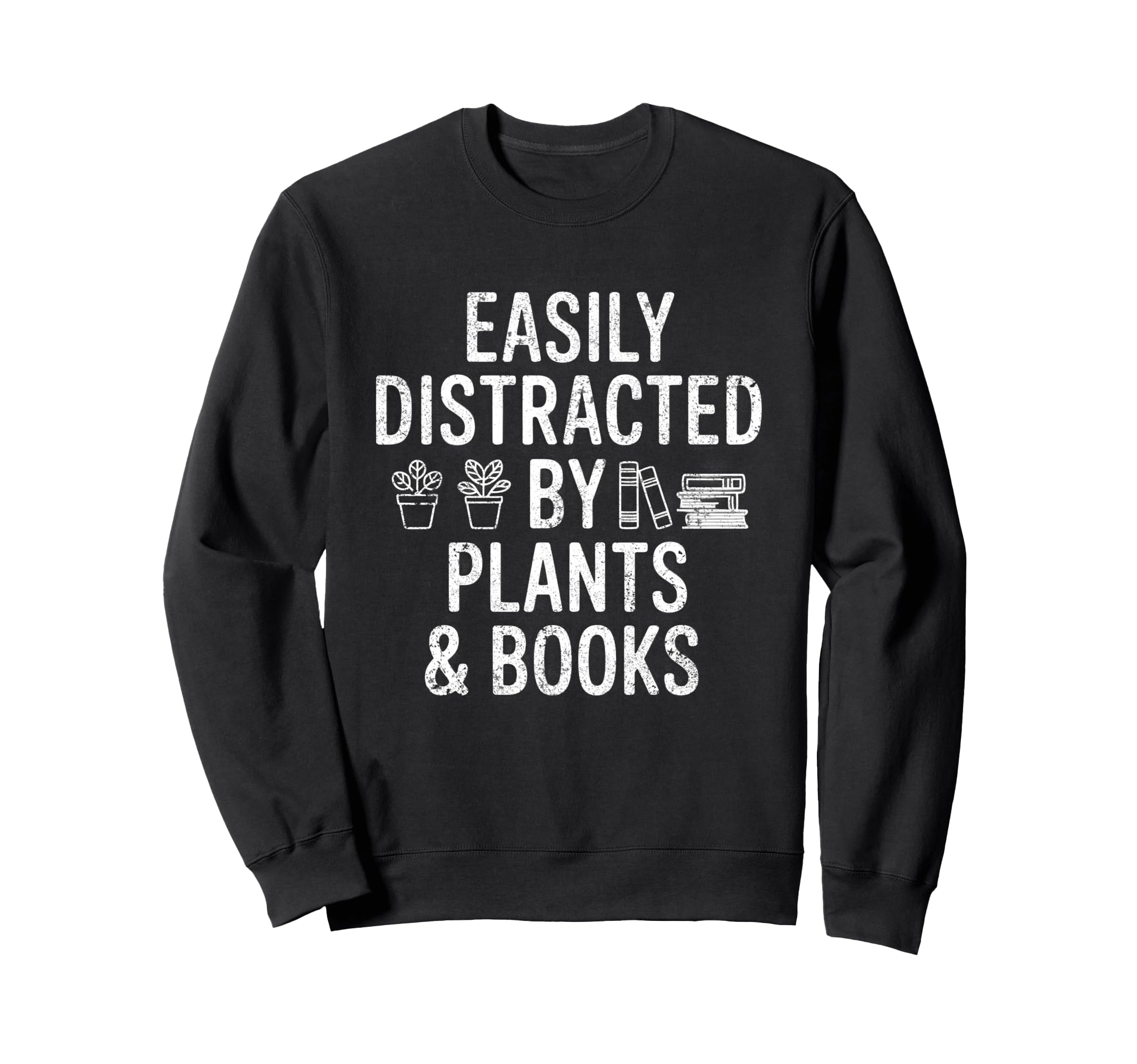 Distracted Plants Books Bookworm Sweatshirt - Minimalist Print Unisex - T-Shirt, Sweatshirt, Hoodie