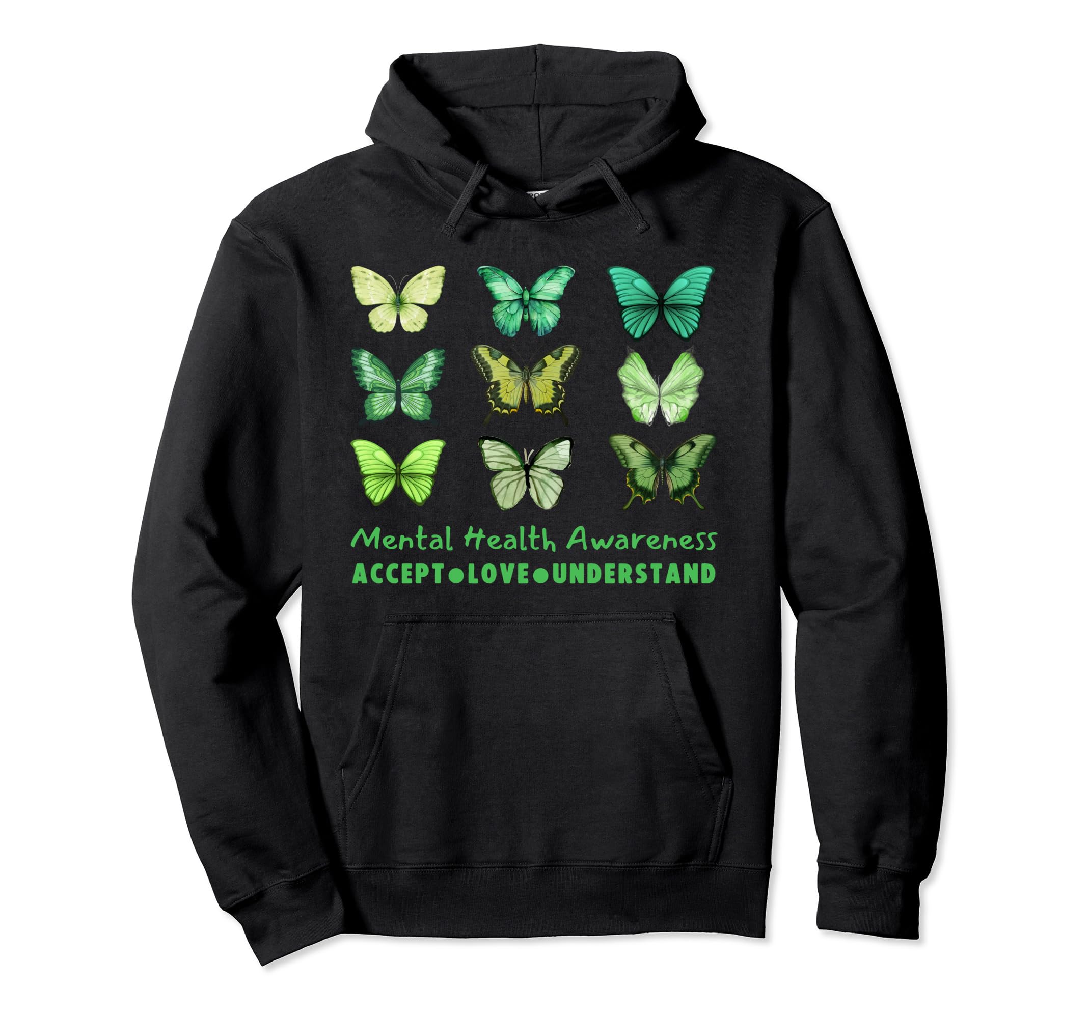 May We Wear Green Butterfly Mental Hoodie - Aesthetic Graphic for Adults - T-Shirt, Sweatshirt, Hoodie