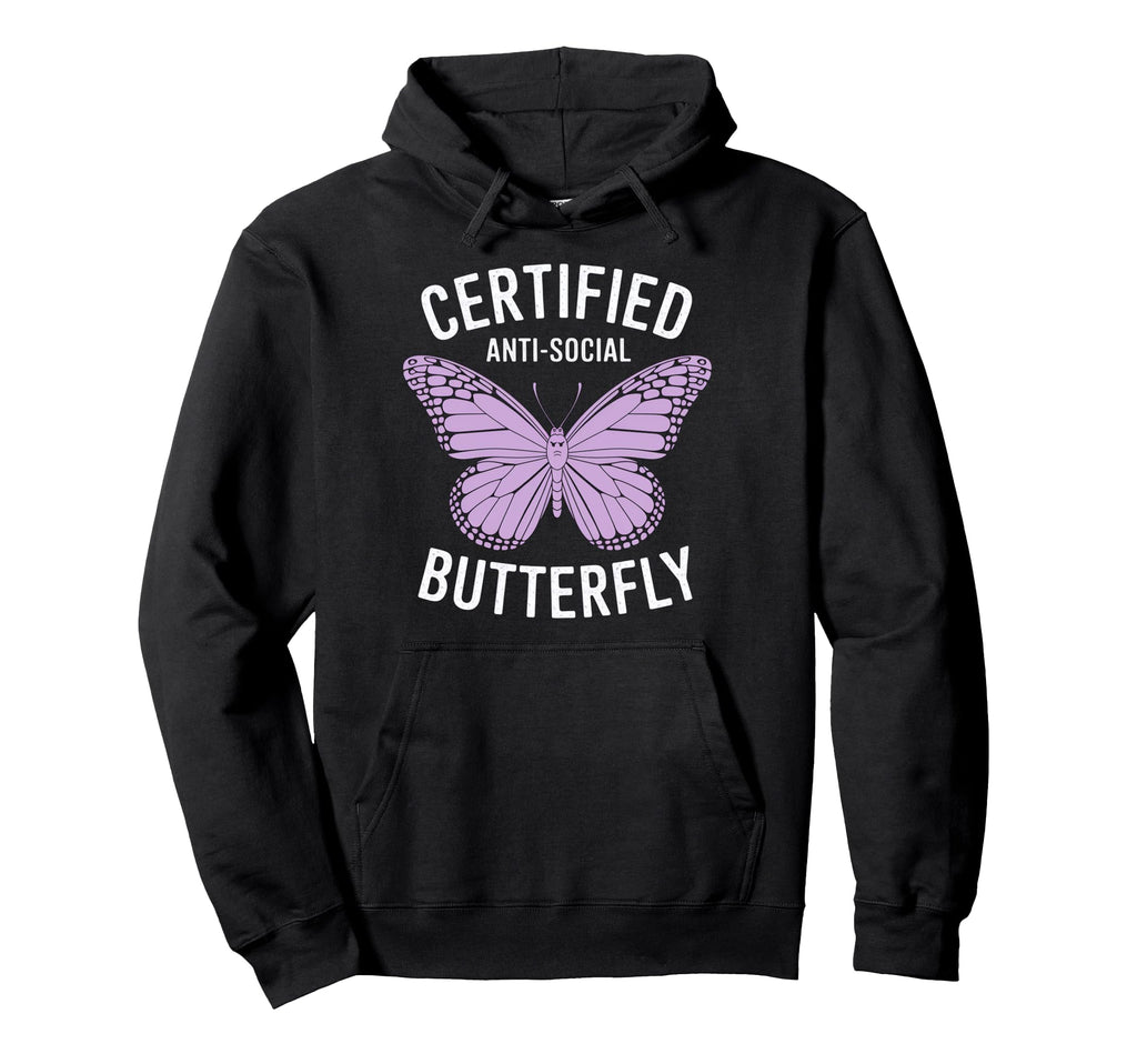 Certified Anti Social Butterfly Art Hoodie - Streetwear Style Unisex - T-Shirt, Sweatshirt, Hoodie