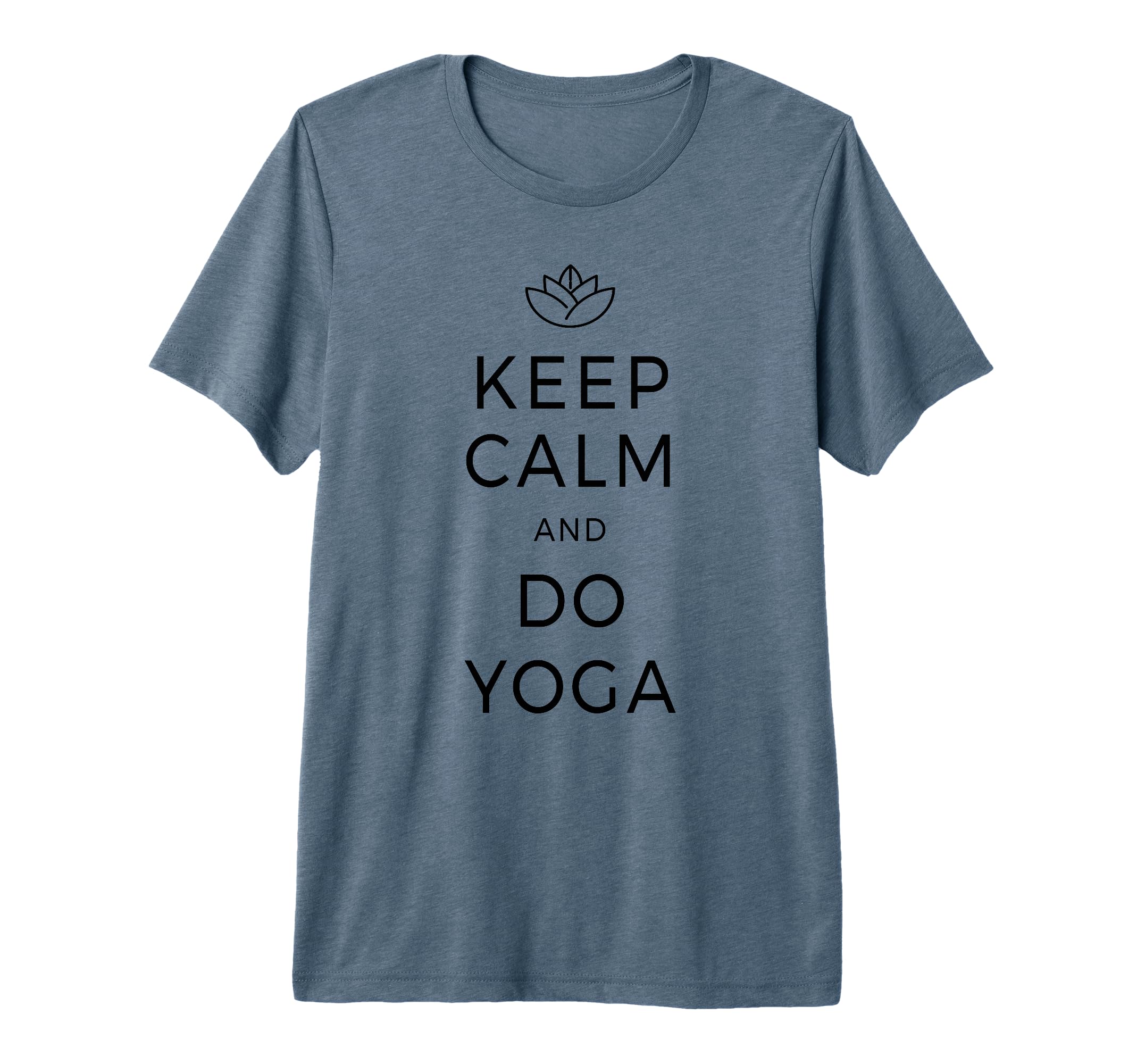 Keep Calm Do Yoga Om Meditation Zen T-Shirt - Graphic Print Men Women - T-Shirt, Sweatshirt, Hoodie