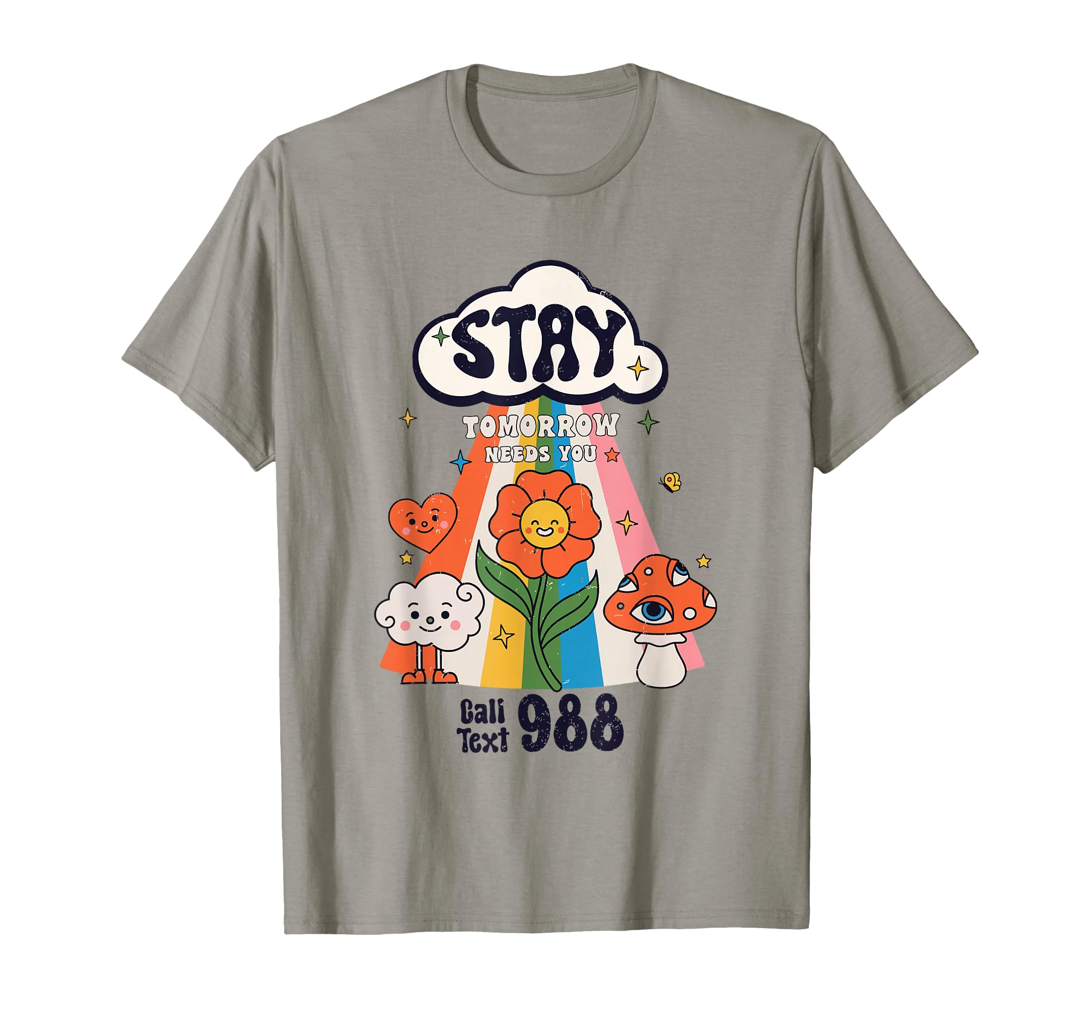 Stay Tomorrow Needs You 988 Mental T-Shirt - Novelty Apparel Men Women - T-Shirt, Sweatshirt, Hoodie