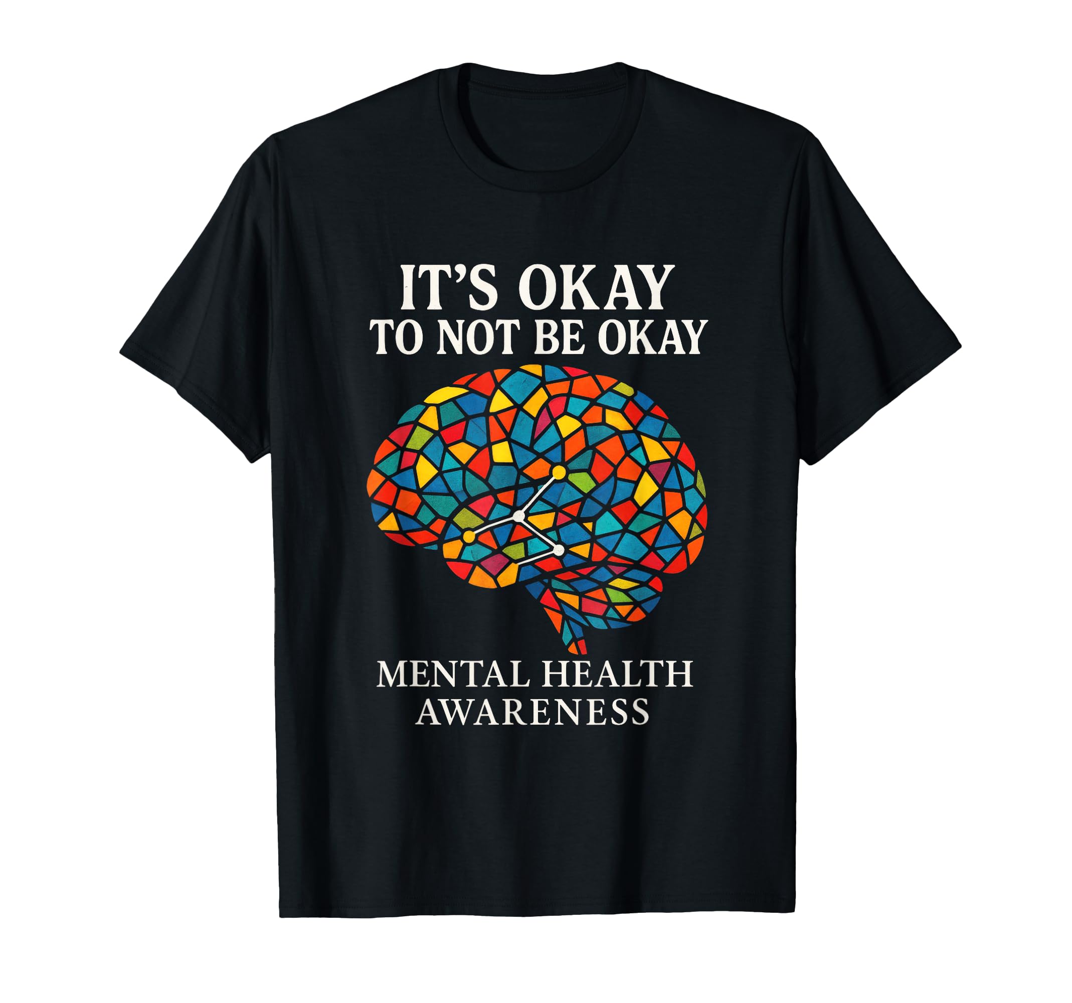 Its Okay To Not Be Okay Mental Health T-Shirt - Streetwear Style Unisex - T-Shirt, Sweatshirt, Hoodie