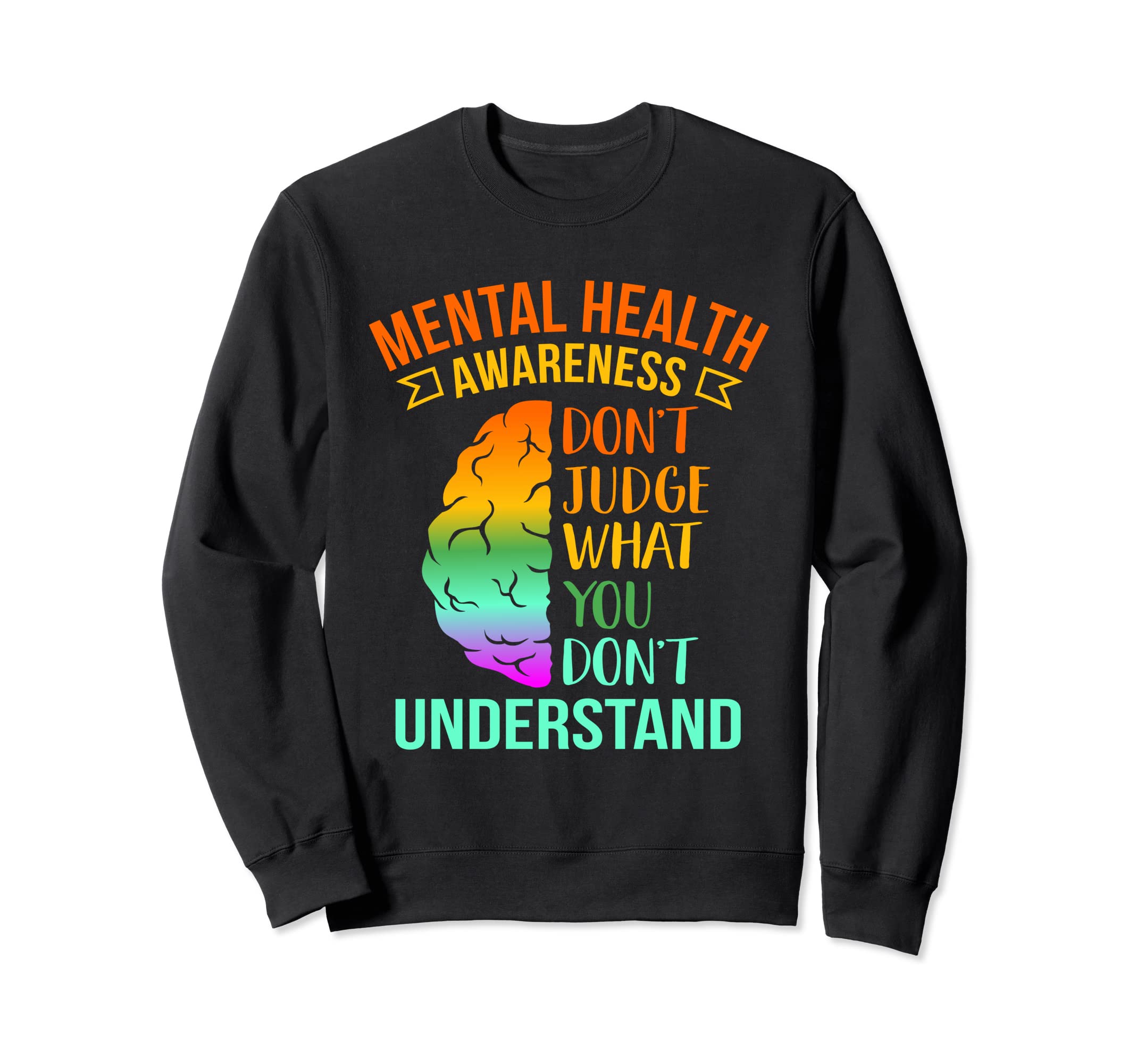 Dont Judge What You Dont Understand Sweatshirt - Custom Art Print Unisex - T-Shirt, Sweatshirt, Hoodie