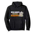 Wild About Reading Book Lover Hoodie - Minimalist Print for Adults - T-Shirt, Sweatshirt, Hoodie