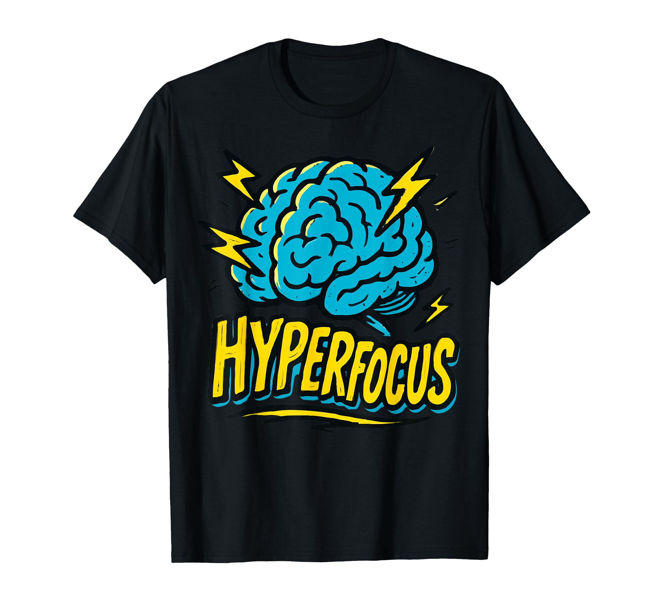 Hyperfocus Adhd Brain Illustration T-Shirt - Aesthetic Graphic Men Women - T-Shirt, Sweatshirt, Hoodie