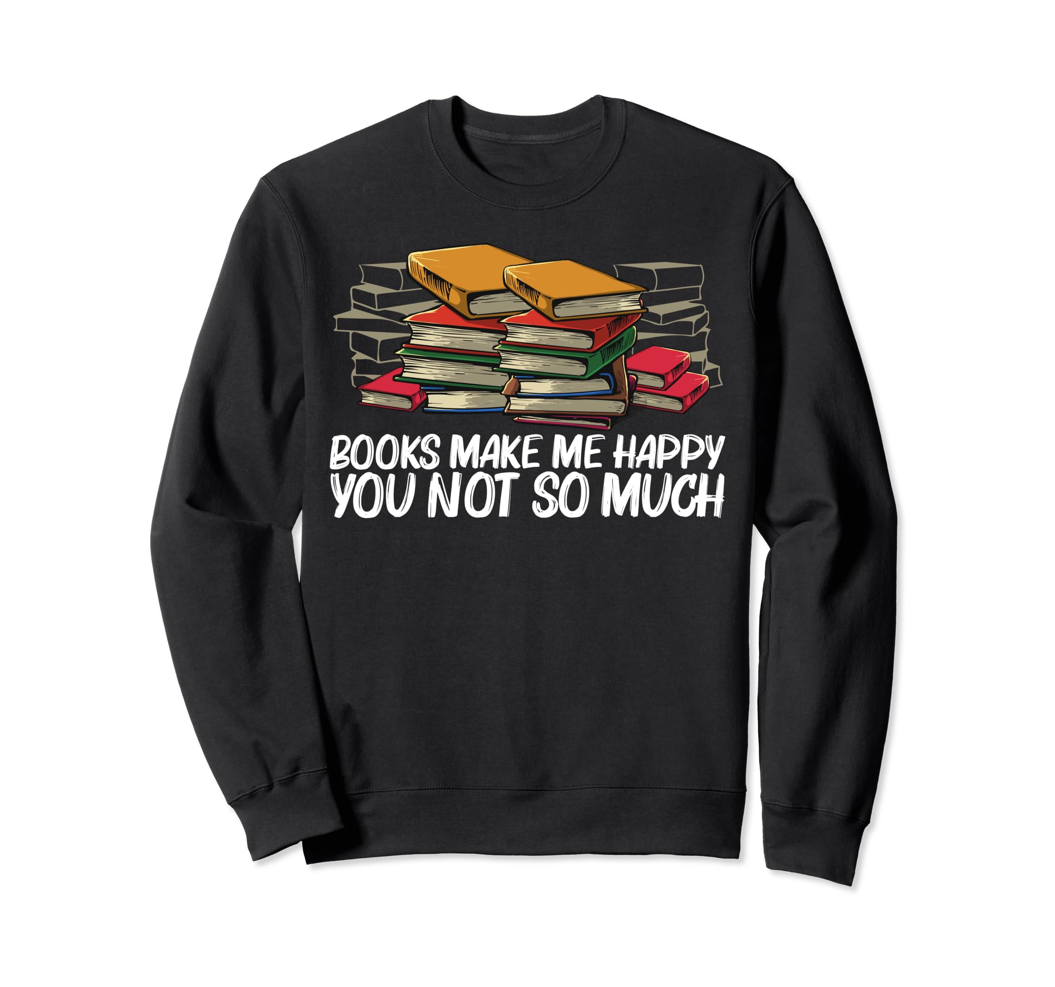 Funny Bookworm Art Book Reading Lover Sweatshirt - Unique Graphic Unisex - T-Shirt, Sweatshirt, Hoodie
