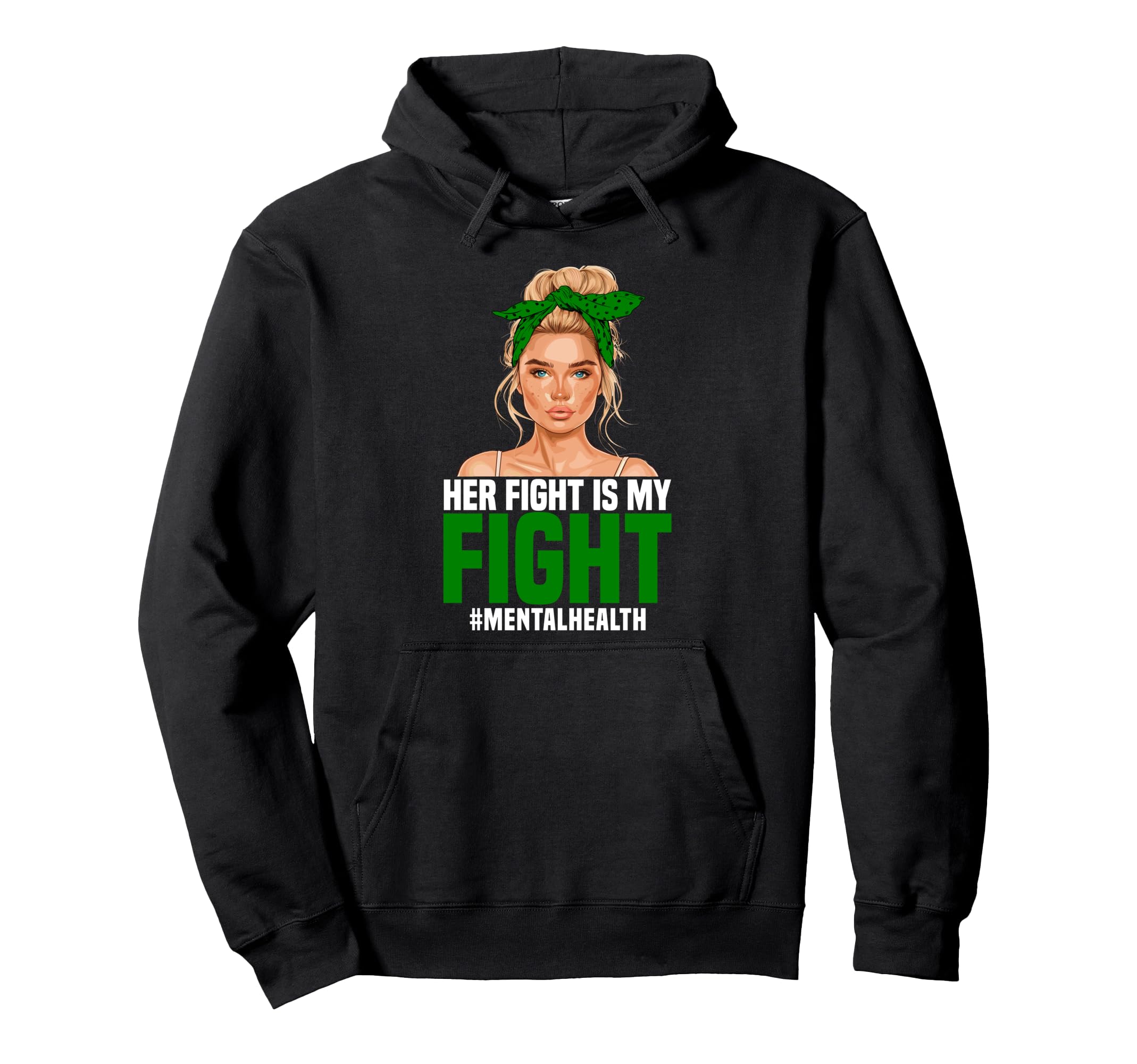 Mental Health Awareness Her Fight Is My Hoodie - Aesthetic Graphic Unisex - T-Shirt, Sweatshirt, Hoodie