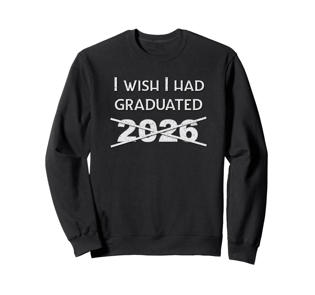 Graduation Achievement Funny School Sweatshirt - Unique Graphic for Adults - T-Shirt, Sweatshirt, Hoodie