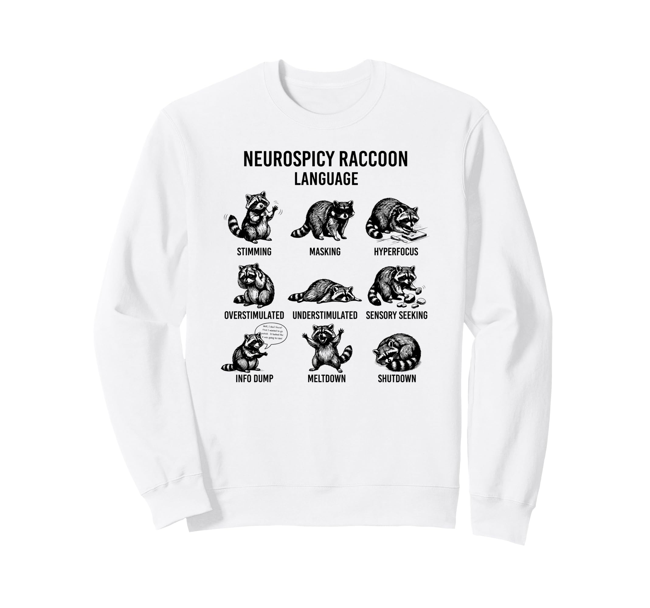 Adhd Autism Raccoon Language Sweatshirt - Novelty Apparel for Adults - T-Shirt, Sweatshirt, Hoodie