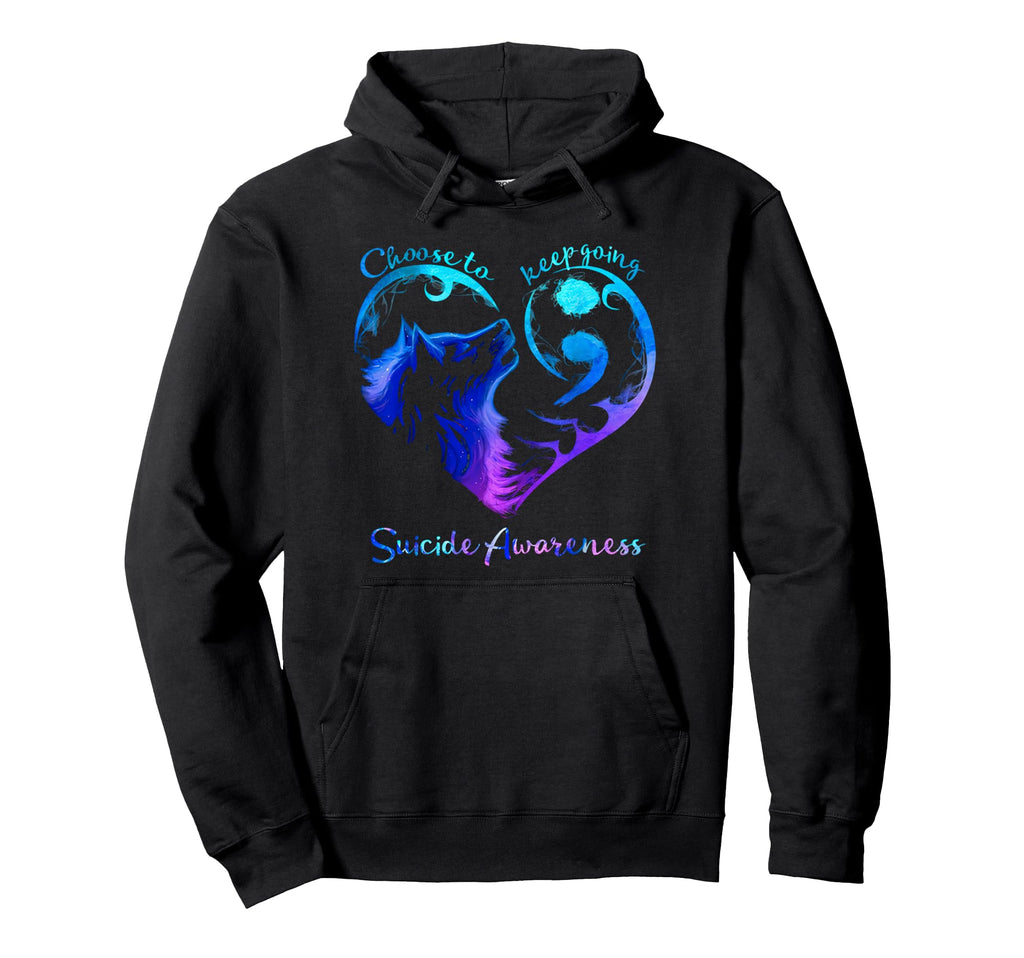 Wolf Choose To Keep Going Matter Hoodie - Trendy Graphic for Adults - T-Shirt, Sweatshirt, Hoodie