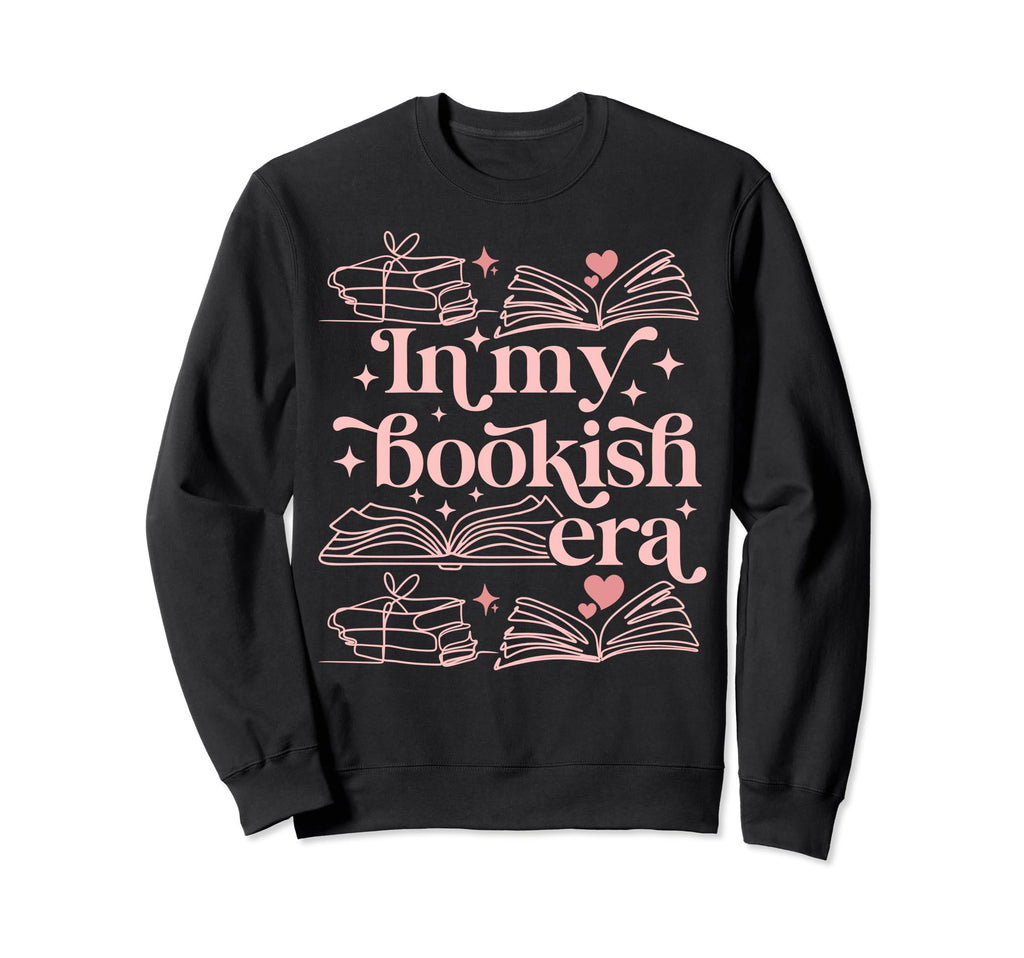 My Bookish Era Book Lover Sweatshirt - Unique Graphic for Adults - T-Shirt, Sweatshirt, Hoodie