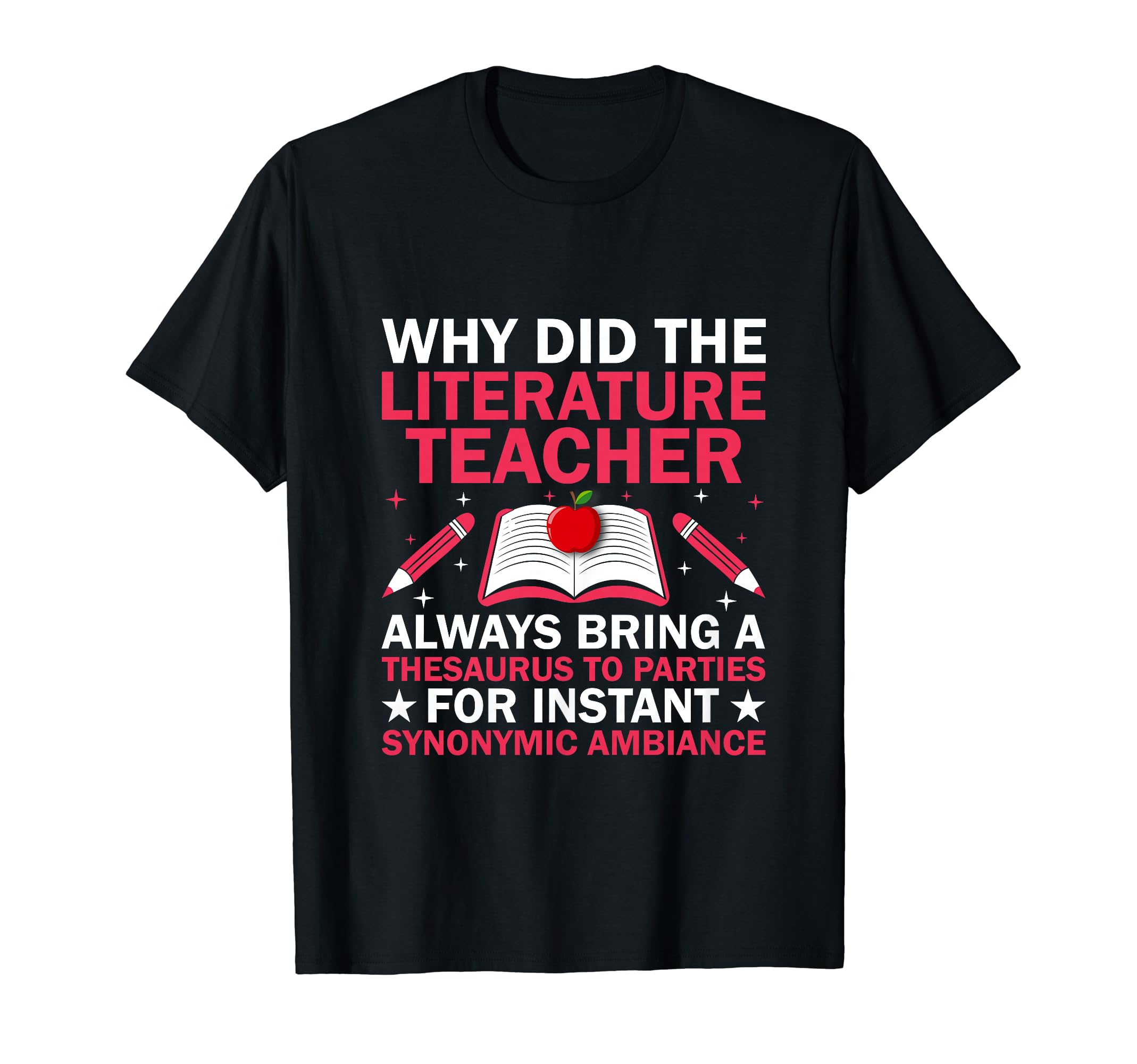 Literature Teacher School Teacher T-Shirt - Novelty Apparel Men Women - T-Shirt, Sweatshirt, Hoodie