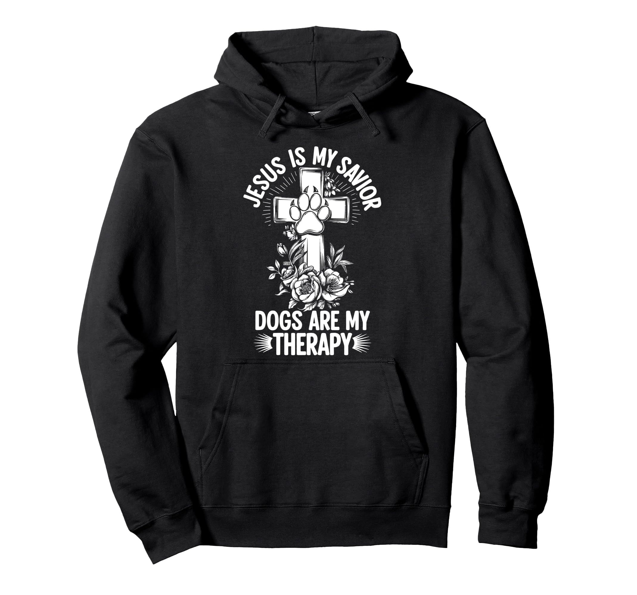 Jesus Is My Savior Dogs Are My Therapy Hoodie - Graphic Print for Adults - T-Shirt, Sweatshirt, Hoodie