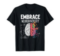 Embrace Neurodiversity Brain Autism T-Shirt - Unique Graphic for Adults - T-Shirt, Sweatshirt, Hoodie