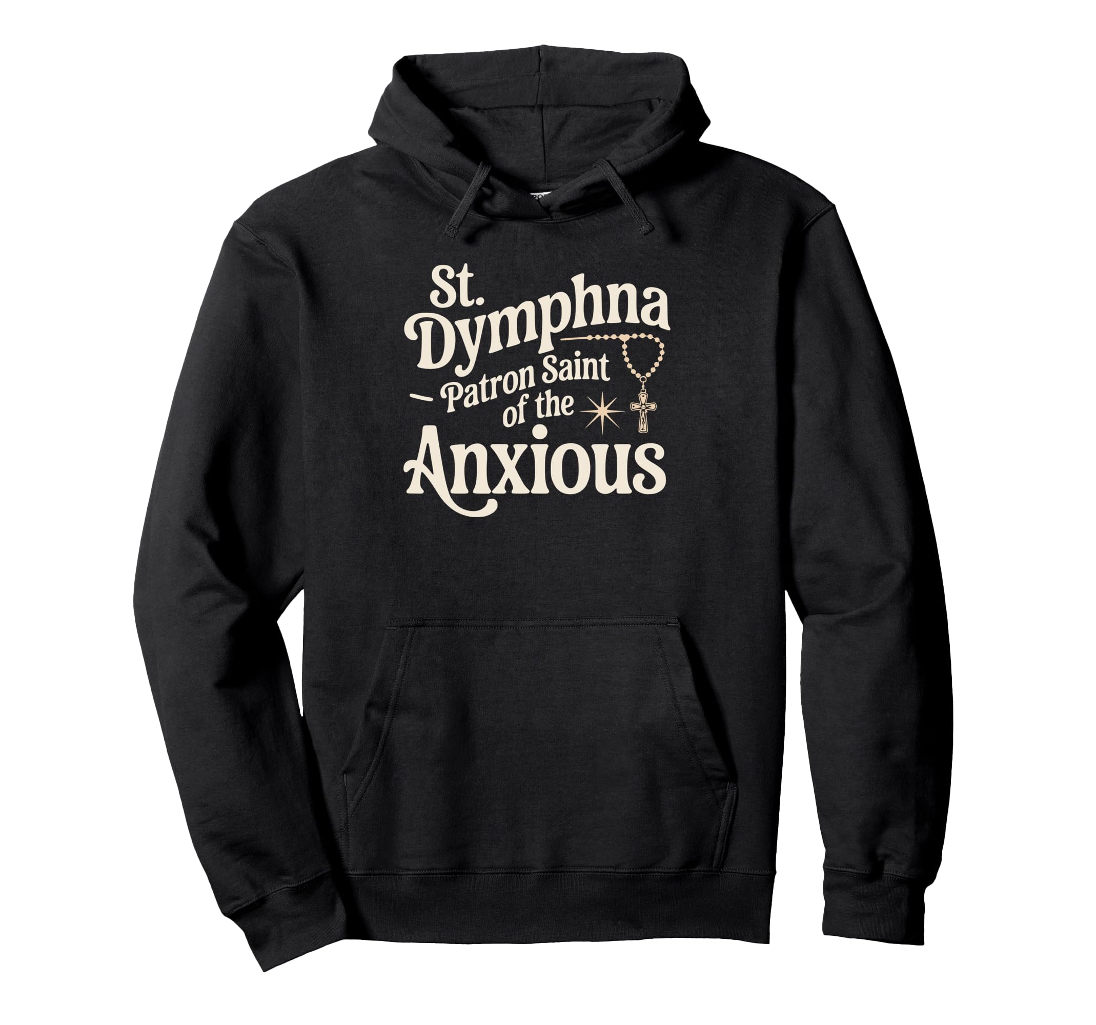 St Dymphna Catholic Mom Patron Anxious Hoodie - Unique Graphic Men Women - T-Shirt, Sweatshirt, Hoodie